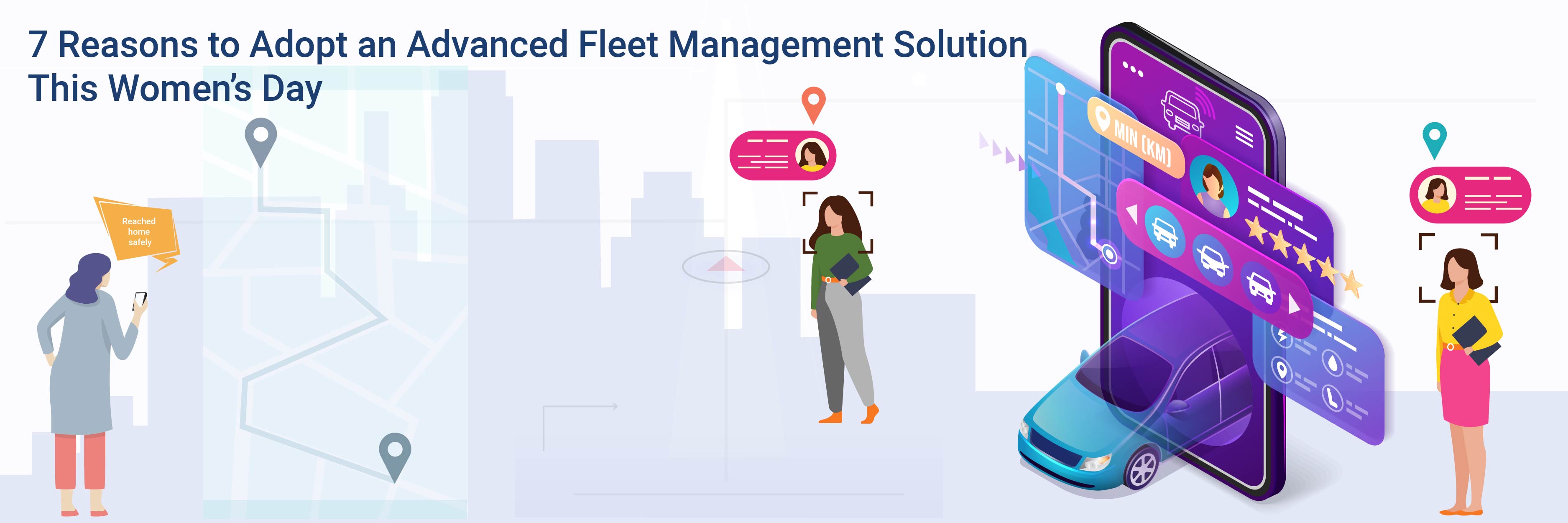 Seven-Reasons-to-Adopt-an-Advanced-Fleet-Management-Solution-This-Womens-Day
