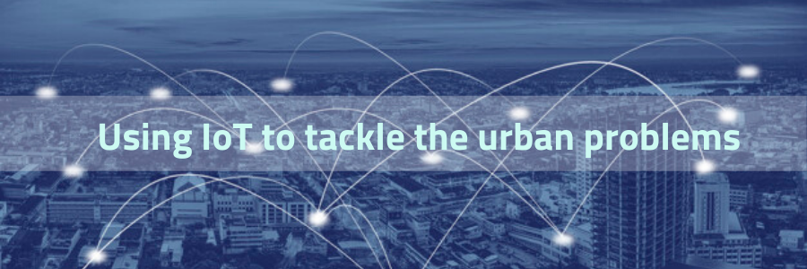 using-iot-to-tackle-the-urban-problems
